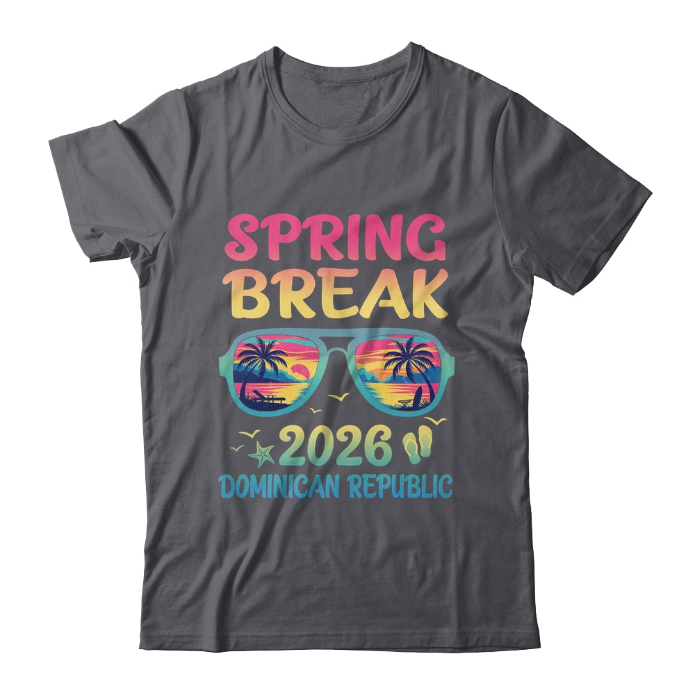 Spring Break Dominican Republic 2026 Vacation Trip Sunglasses Shirt & Tank Top | siriusteestore