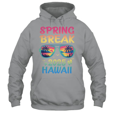 Spring Break Hawaii 2025 Vacation Trip Sunglasses Shirt & Tank Top | siriusteestore