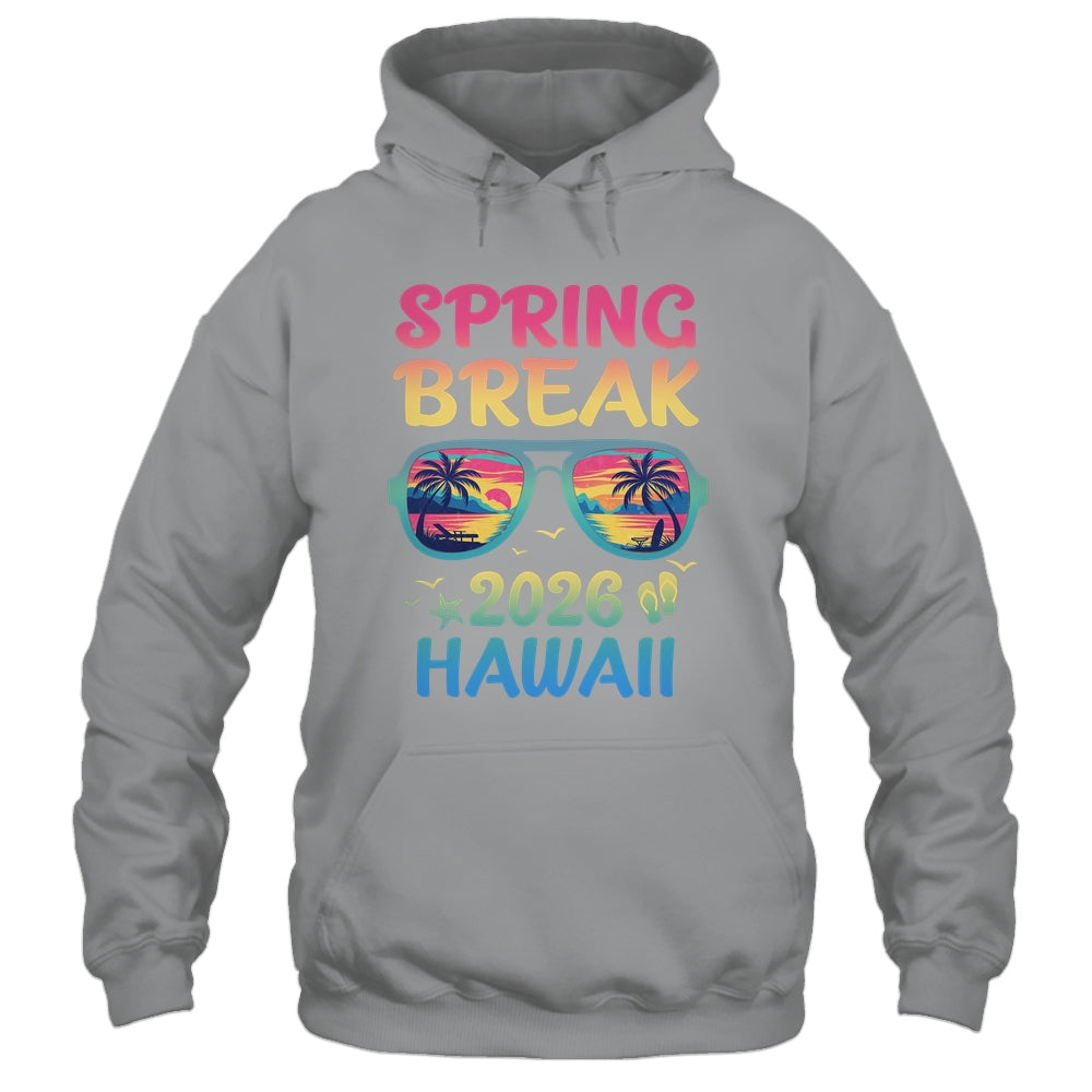 Spring Break Hawaii 2026 Vacation Trip Sunglasses Shirt & Tank Top | siriusteestore