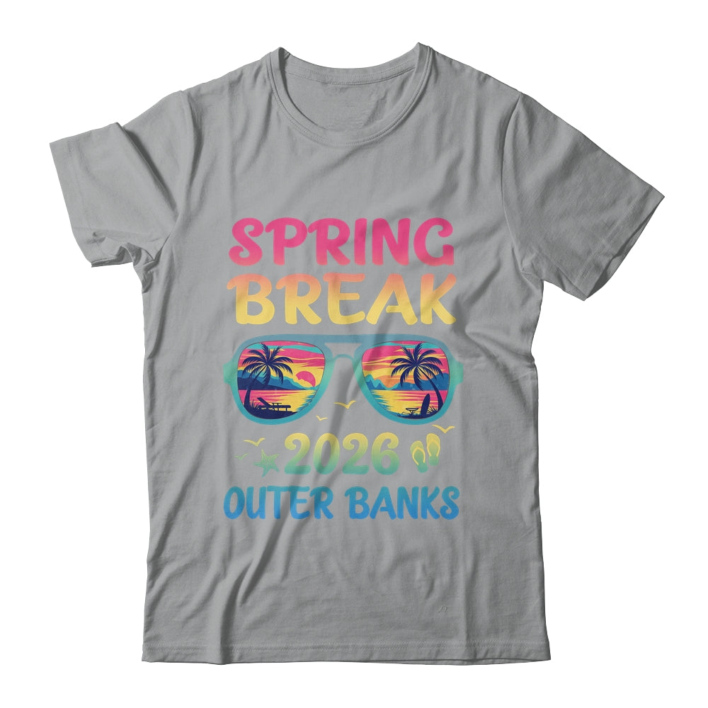 Spring Break Outer Banks 2026 Vacation Trip Sunglasses Shirt & Tank Top | siriusteestore