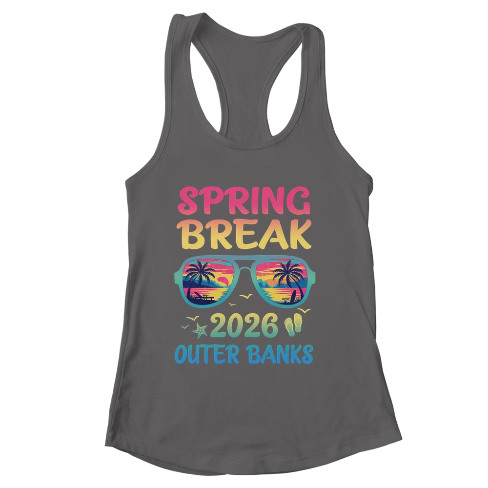 Spring Break Outer Banks 2026 Vacation Trip Sunglasses Shirt & Tank Top | siriusteestore