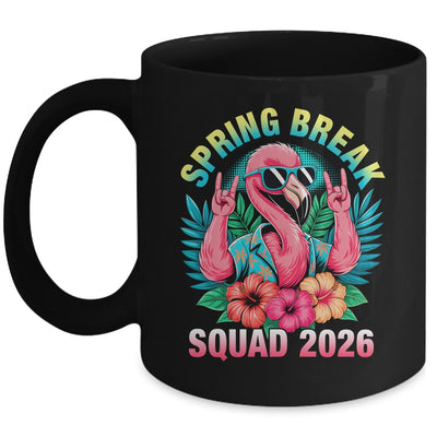 Spring Break Squad 2026 Flamingo Funny Matching Trip Mug | siriusteestore
