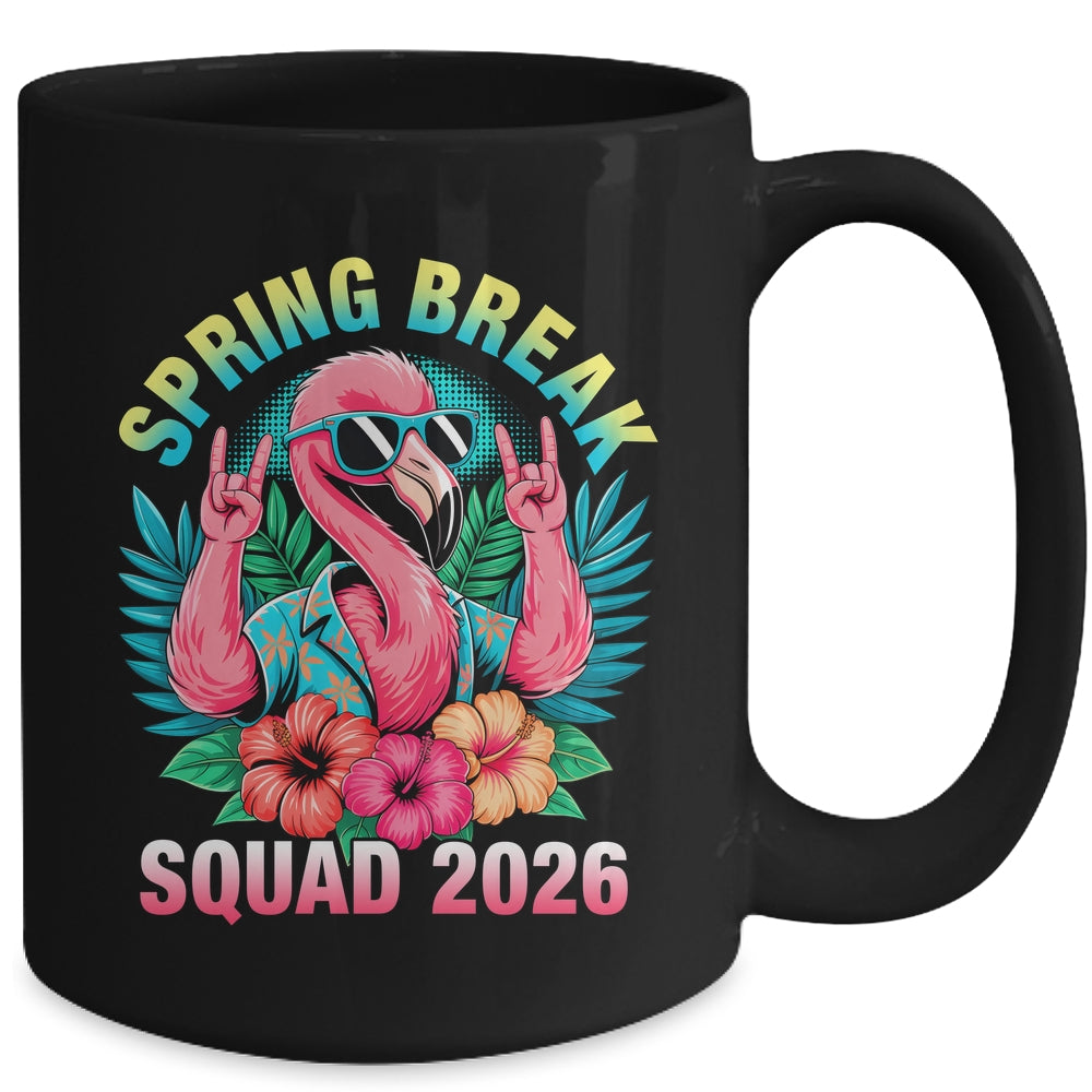 Spring Break Squad 2026 Flamingo Funny Matching Trip Mug | siriusteestore