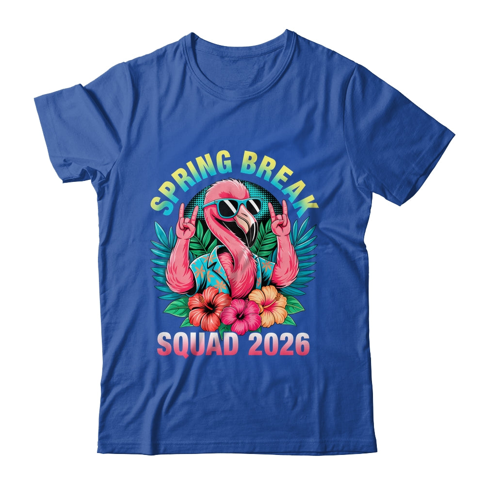 Spring Break Squad 2026 Flamingo Funny Matching Trip Shirt & Tank Top | siriusteestore
