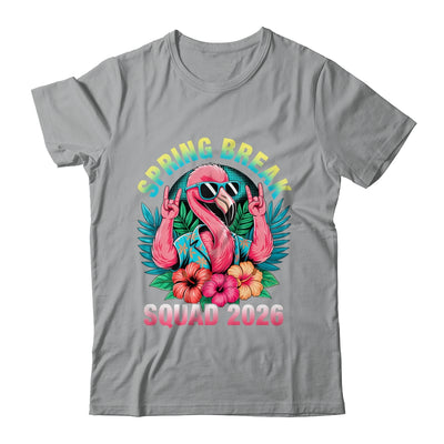Spring Break Squad 2026 Flamingo Funny Matching Trip Shirt & Tank Top | siriusteestore
