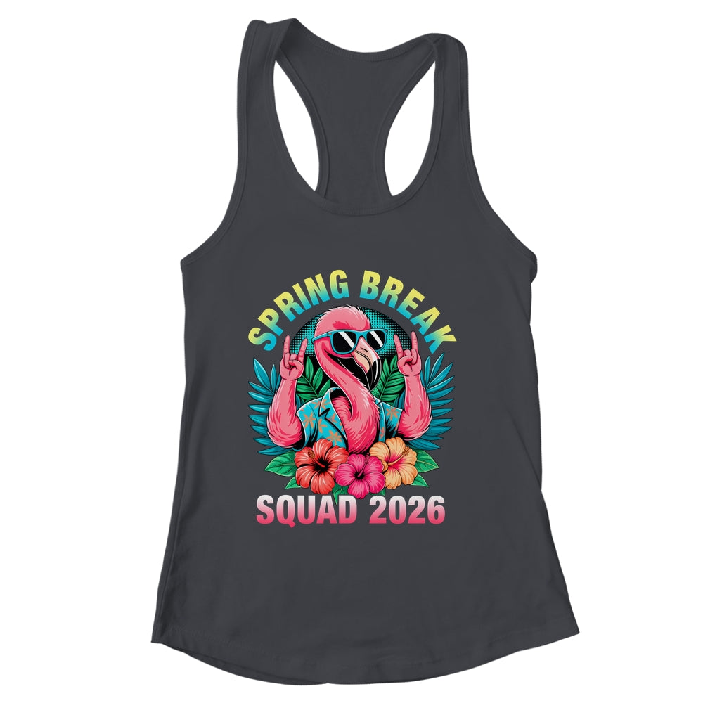 Spring Break Squad 2026 Flamingo Funny Matching Trip Shirt & Tank Top | siriusteestore