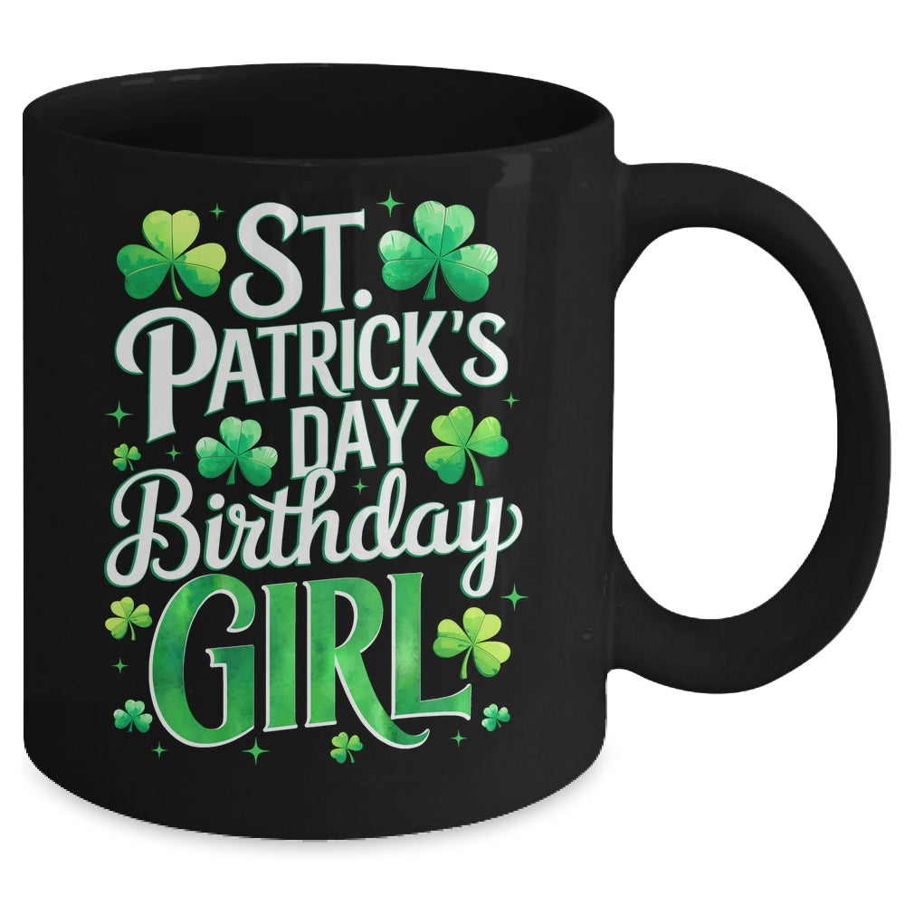 St Patricks Day Birthday Girl Born On Saint Paddys Mug | siriusteestore
