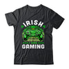 St Patricks Day Boys Gamer Shamrock Irish I Was Gaming Shirt & Hoodie | siriusteestore