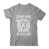 Stand Back Dad Is Grilling Funny BBQ Fathers Day Shirt & Hoodie | siriusteestore