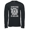 Stand Back Dad Is Grilling Funny BBQ Fathers Day Shirt & Hoodie | siriusteestore