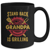 Stand Back Grandpa Is Grilling BBQ Barbecue Fathers Day Mug | siriusteestore