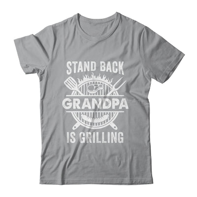 Stand Back Grandpa Is Grilling Funny BBQ Fathers Day Shirt & Hoodie | siriusteestore