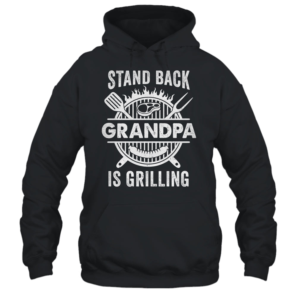 Stand Back Grandpa Is Grilling Funny BBQ Fathers Day Shirt & Hoodie | siriusteestore