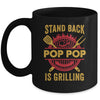 Stand Back Pop Pop Is Grilling BBQ Barbecue Fathers Day Mug | siriusteestore