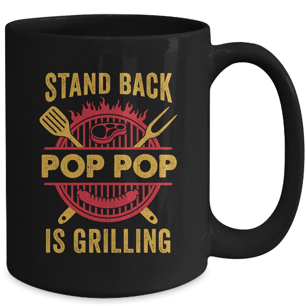 Stand Back Pop Pop Is Grilling BBQ Barbecue Fathers Day Mug | siriusteestore