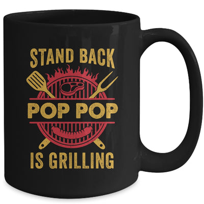Stand Back Pop Pop Is Grilling BBQ Barbecue Fathers Day Mug | siriusteestore