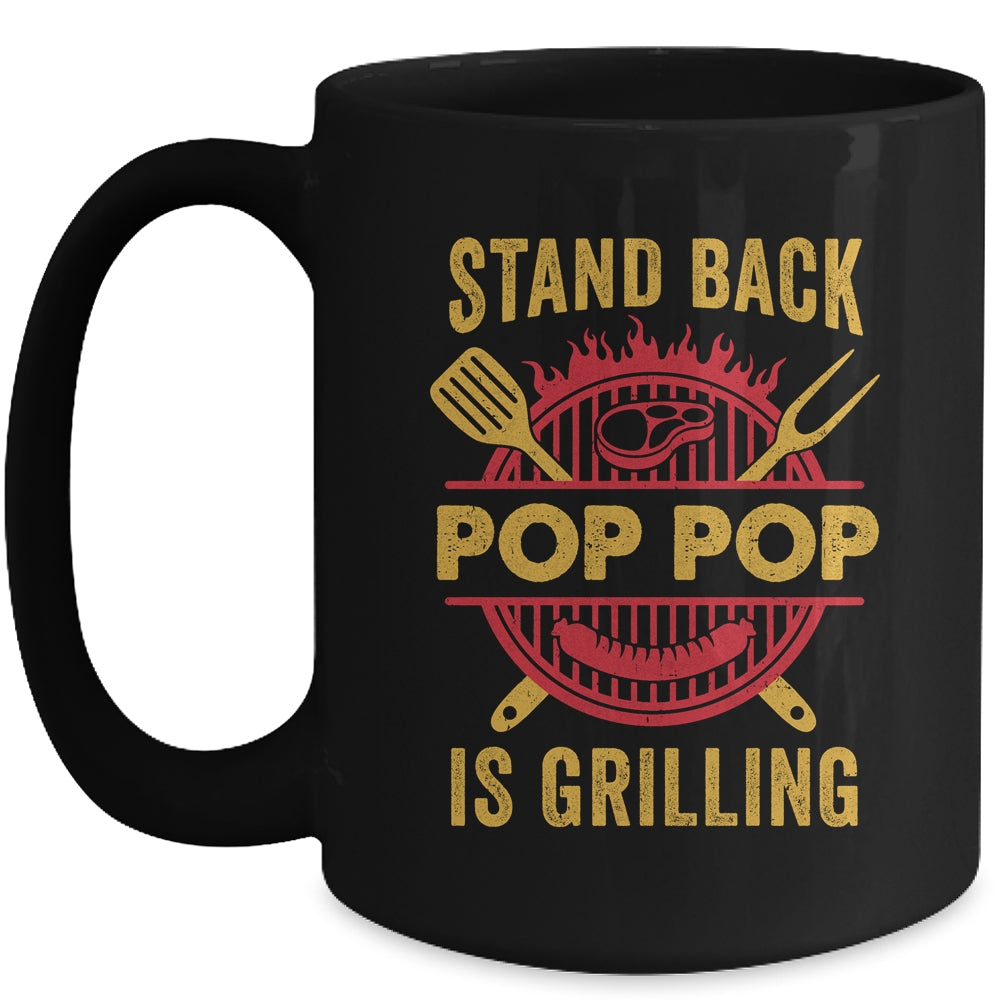 Stand Back Pop Pop Is Grilling BBQ Barbecue Fathers Day Mug | siriusteestore
