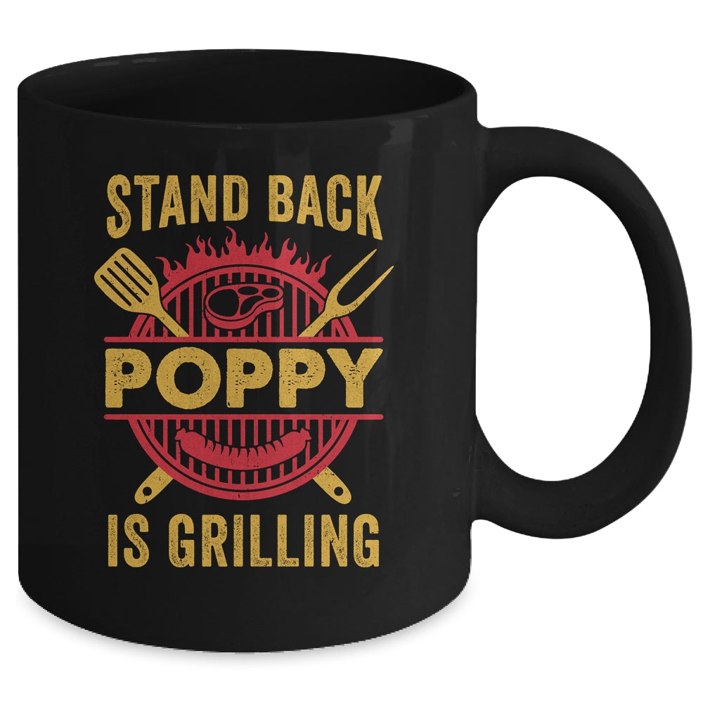 Stand Back Poppy Is Grilling BBQ Barbecue Fathers Day Mug | siriusteestore
