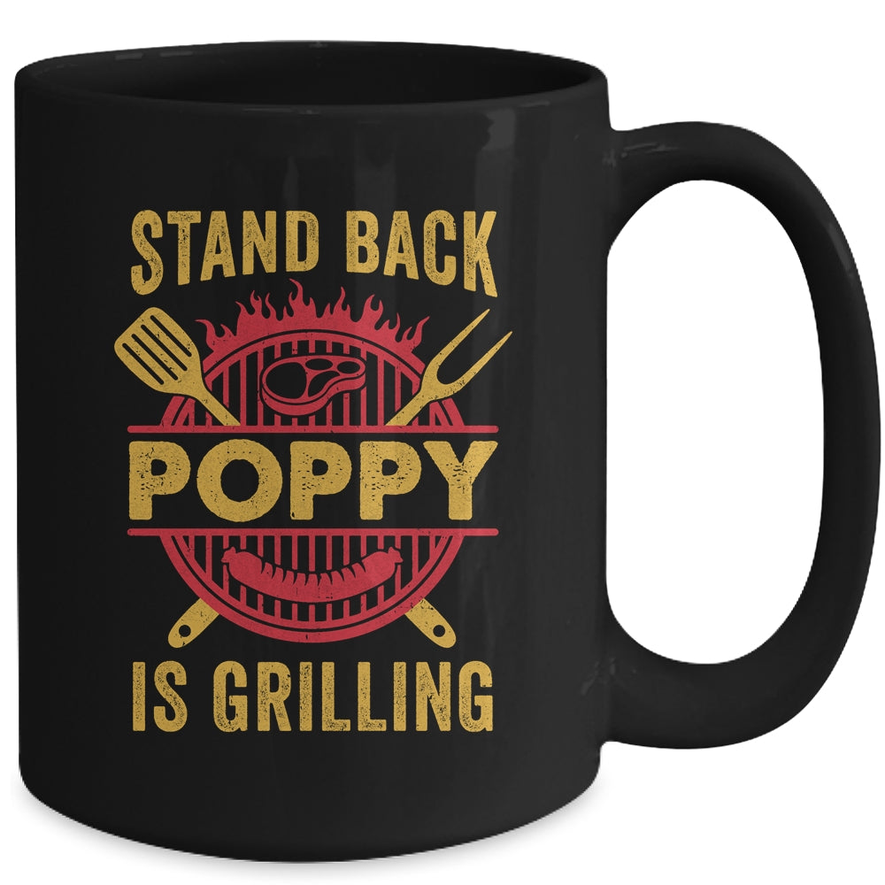 Stand Back Poppy Is Grilling BBQ Barbecue Fathers Day Mug | siriusteestore