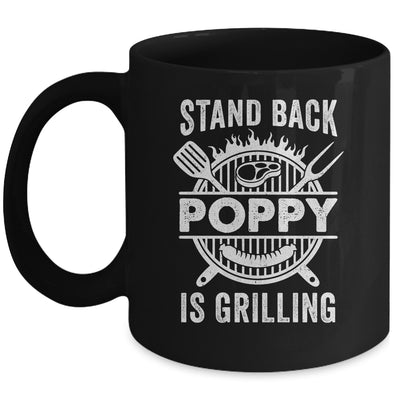 Stand Back Poppy Is Grilling Funny BBQ Fathers Day Mug | siriusteestore