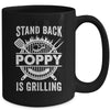 Stand Back Poppy Is Grilling Funny BBQ Fathers Day Mug | siriusteestore