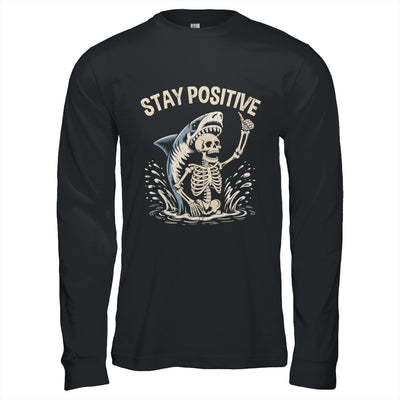 Stay Positive Skeleton Shark Funny Halloween Men Women Shirt & Hoodie | siriusteestore