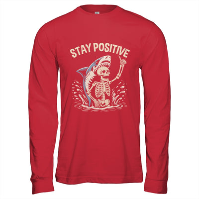 Stay Positive Skeleton Shark Funny Halloween Men Women Shirt & Hoodie | siriusteestore