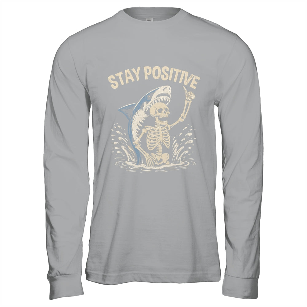 Stay Positive Skeleton Shark Funny Halloween Men Women Shirt & Hoodie | siriusteestore