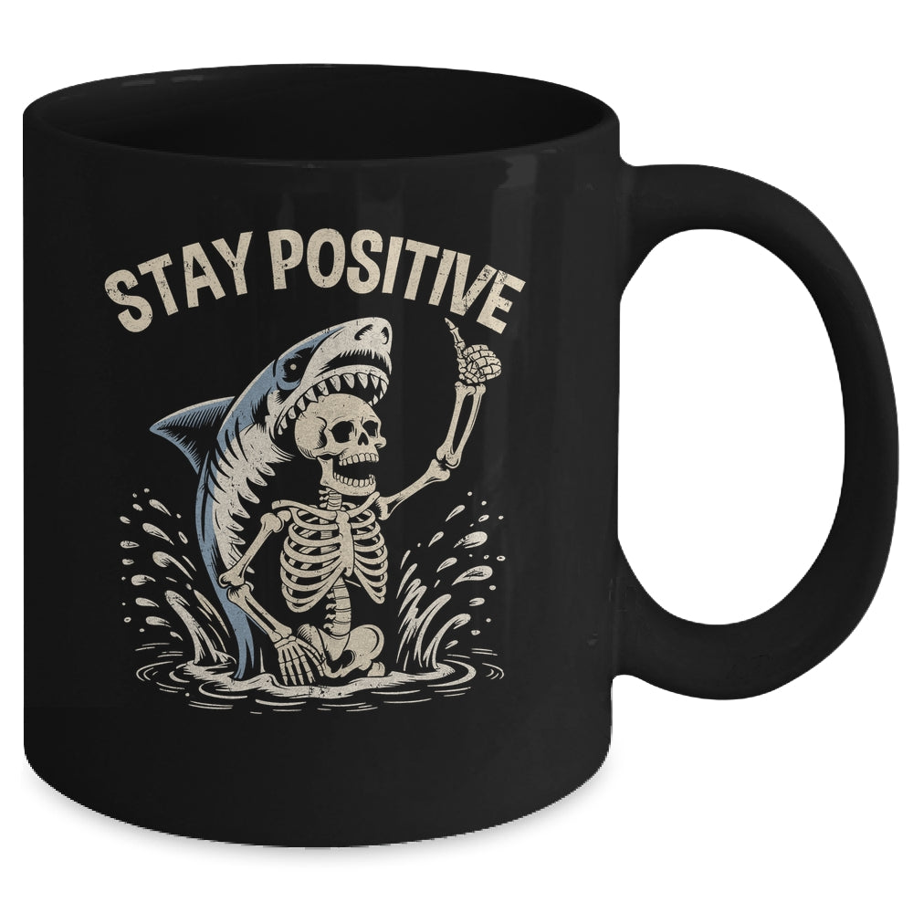 Stay Positive Skeleton Shark Funny Halloween Men Women Mug | siriusteestore