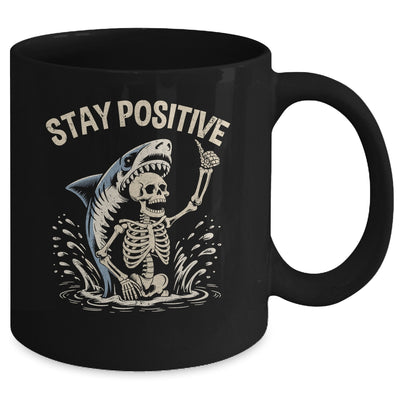 Stay Positive Skeleton Shark Funny Halloween Men Women Mug | siriusteestore