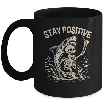Stay Positive Skeleton Shark Funny Halloween Men Women Mug | siriusteestore