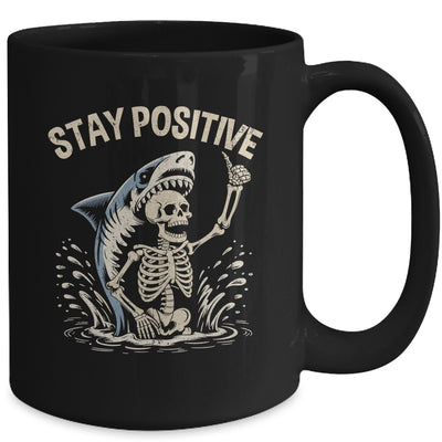 Stay Positive Skeleton Shark Funny Halloween Men Women Mug | siriusteestore