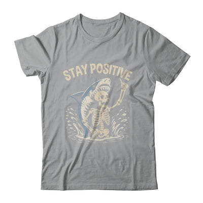 Stay Positive Skeleton Shark Funny Halloween Men Women Shirt & Hoodie | siriusteestore