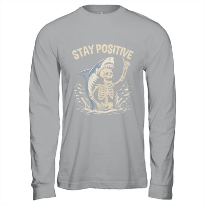 Stay Positive Skeleton Shark Funny Halloween Men Women Shirt & Hoodie | siriusteestore