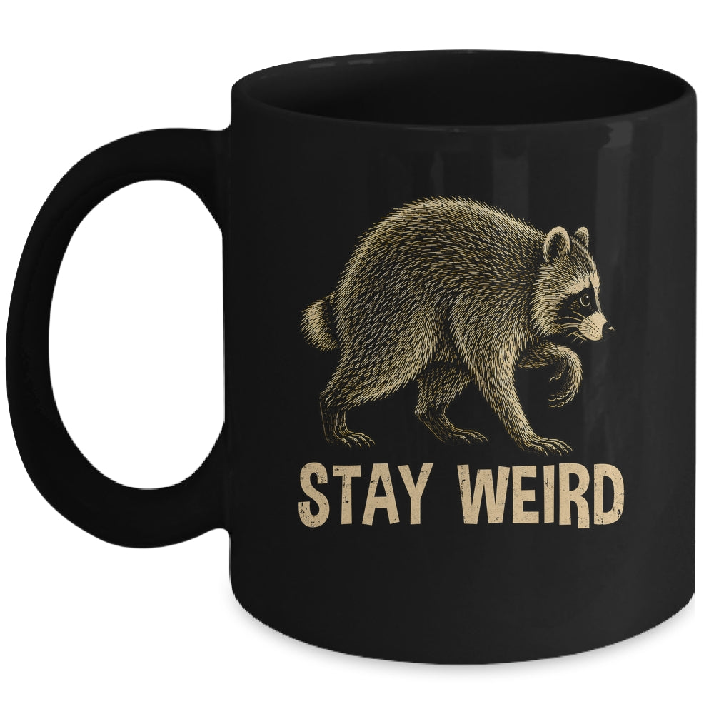 Stay Weird Funny Raccoon Quirky Animal Lover Mug | siriusteestore