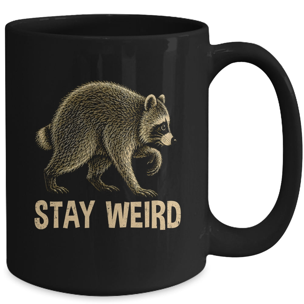 Stay Weird Funny Raccoon Quirky Animal Lover Mug | siriusteestore