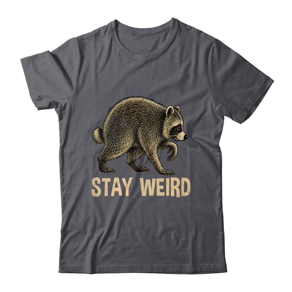 Stay Weird Funny Raccoon Quirky Animal Lover Shirt & Tank Top | siriusteestore