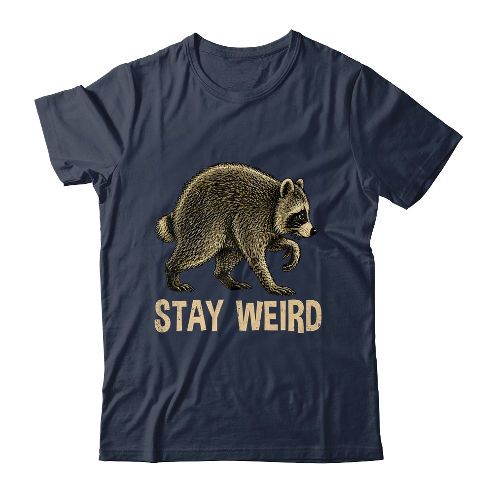 Stay Weird Funny Raccoon Quirky Animal Lover Shirt & Tank Top | siriusteestore