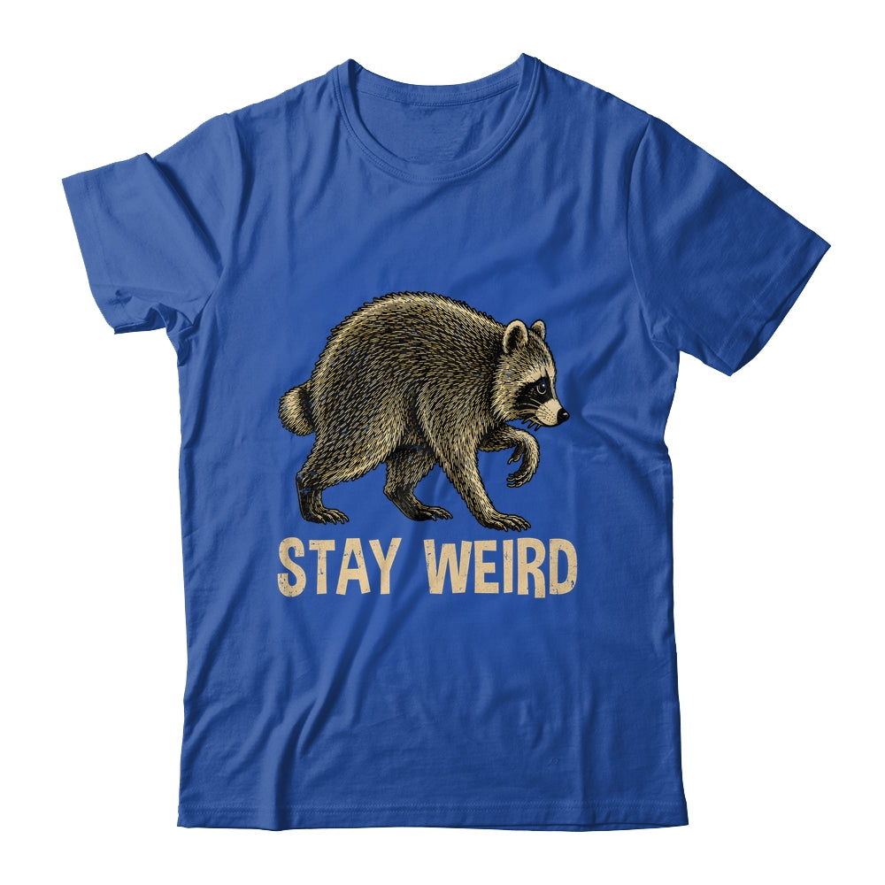 Stay Weird Funny Raccoon Quirky Animal Lover Shirt & Tank Top | siriusteestore