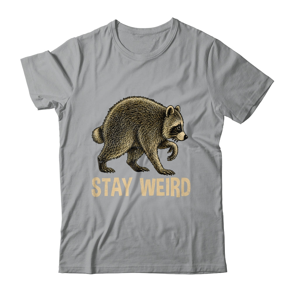 Stay Weird Funny Raccoon Quirky Animal Lover Shirt & Tank Top | siriusteestore