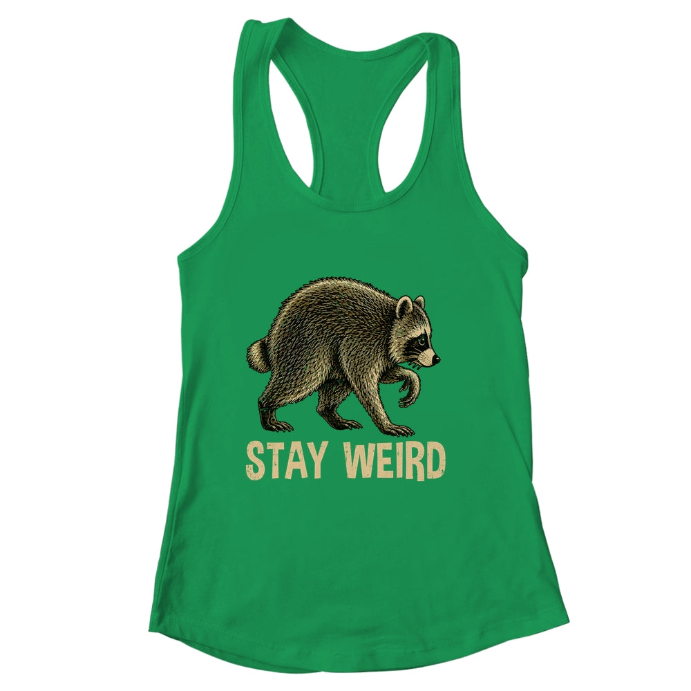 Stay Weird Funny Raccoon Quirky Animal Lover Shirt & Tank Top | siriusteestore