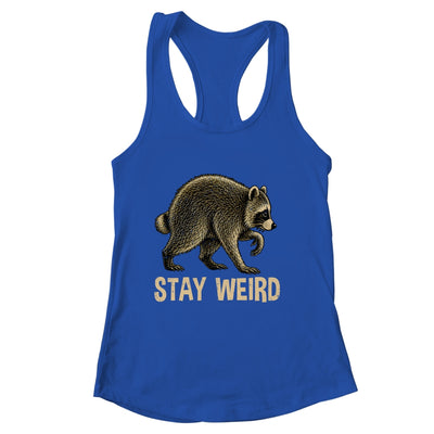 Stay Weird Funny Raccoon Quirky Animal Lover Shirt & Tank Top | siriusteestore