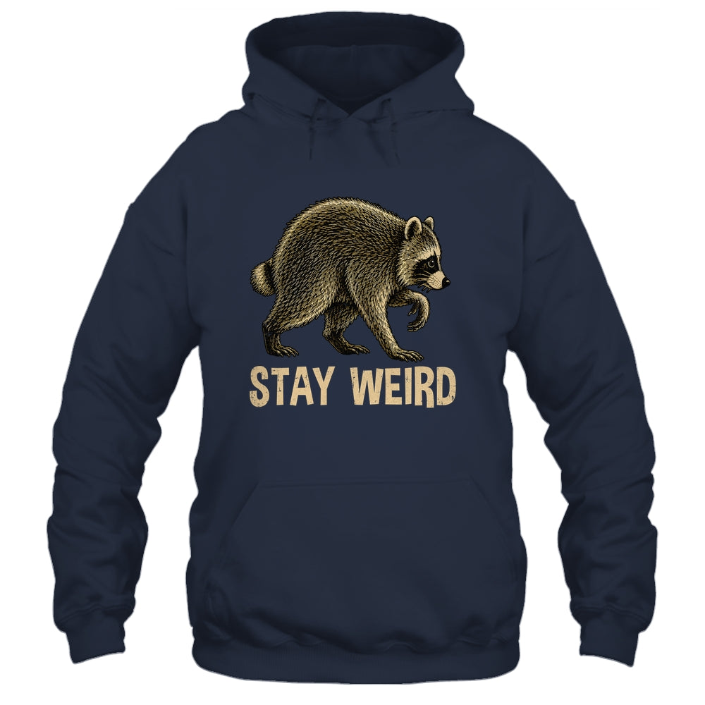 Stay Weird Funny Raccoon Quirky Animal Lover Shirt & Tank Top | siriusteestore