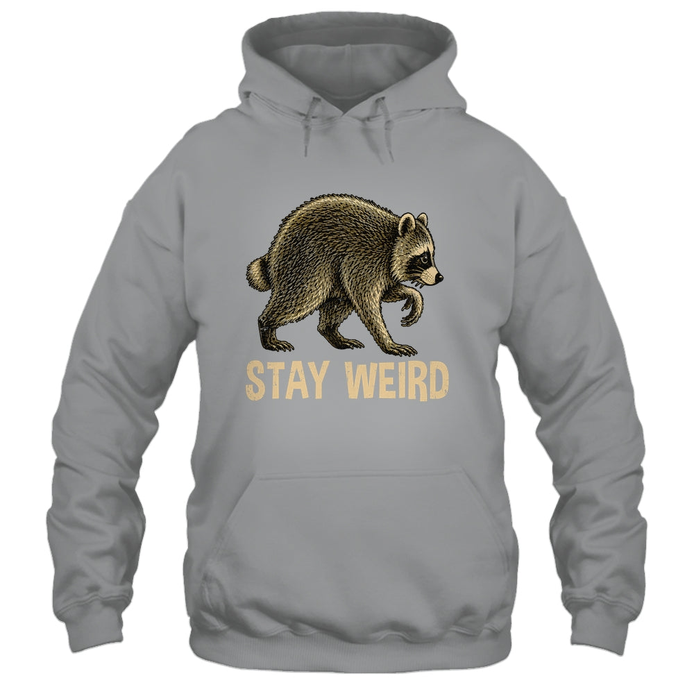 Stay Weird Funny Raccoon Quirky Animal Lover Shirt & Tank Top | siriusteestore