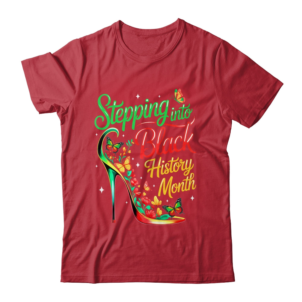 Stepping Into Black History Month High Heels Womens Girls Shirt & Hoodie | siriusteestore