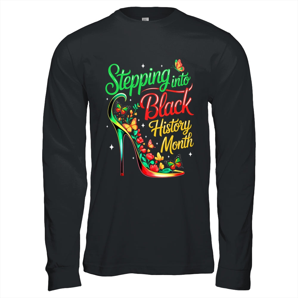 Stepping Into Black History Month High Heels Womens Girls Shirt & Hoodie | siriusteestore