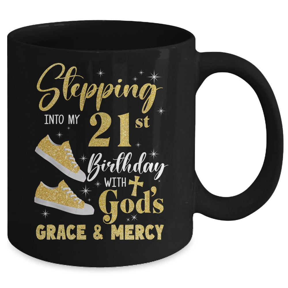 Stepping Into My 21st Birthday With Gods Grace And Mercy Women Mug | siriusteestore