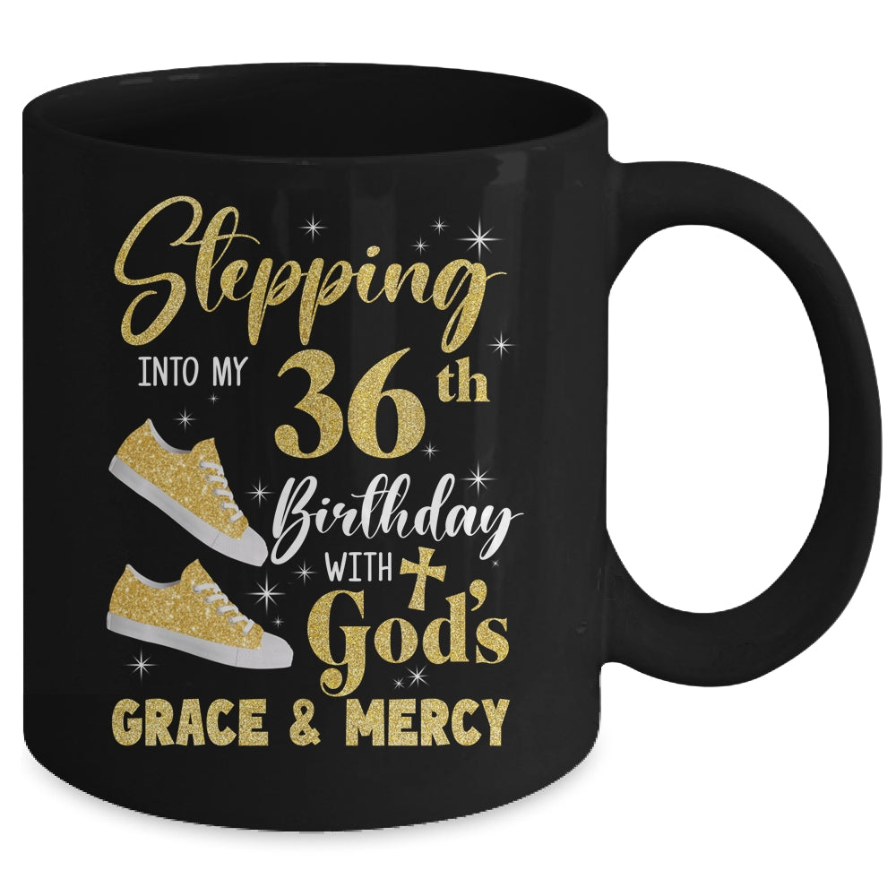 Stepping Into My 36th Birthday With Gods Grace And Mercy Women Mug | siriusteestore