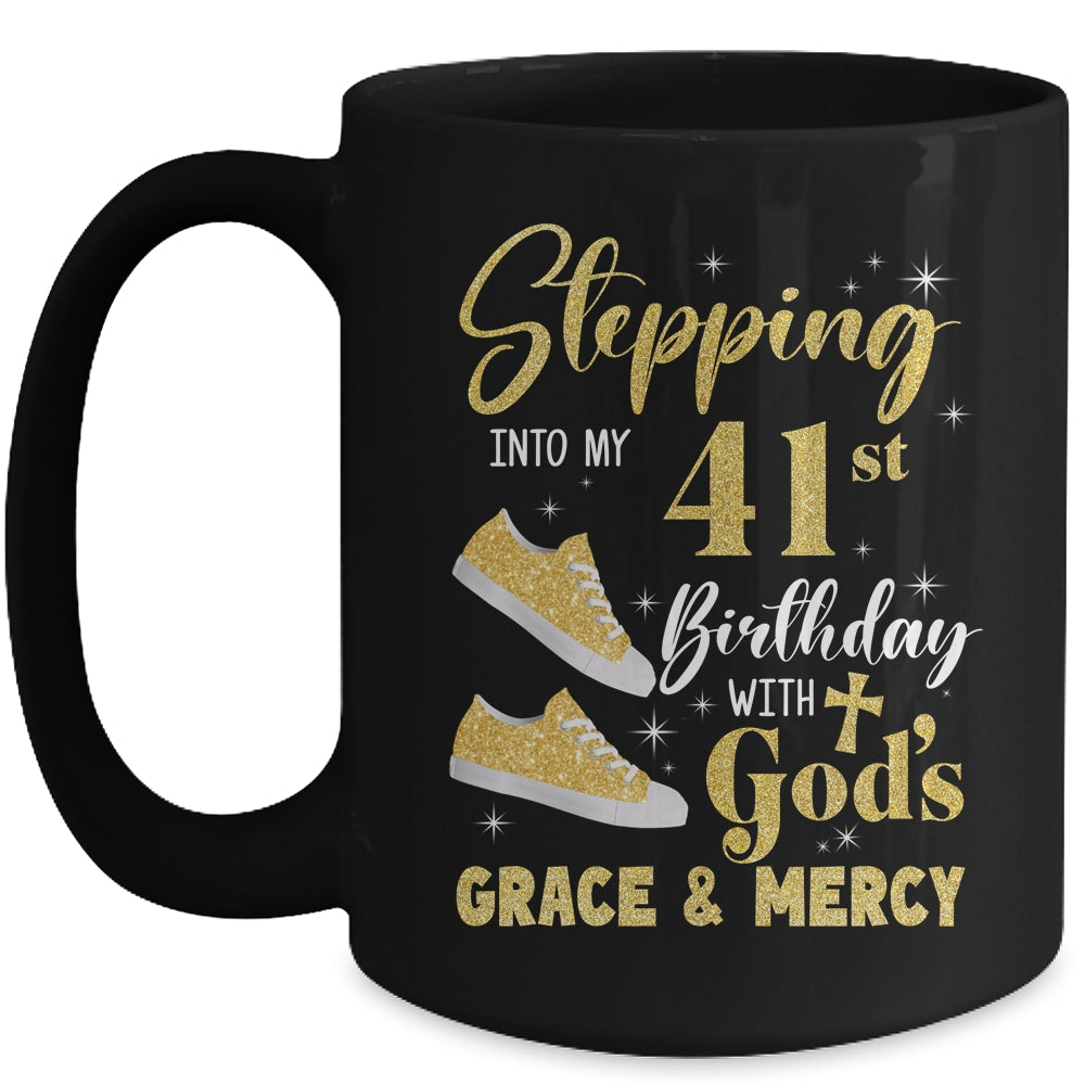 Stepping Into My 41st Birthday With Gods Grace And Mercy Women Mug | siriusteestore