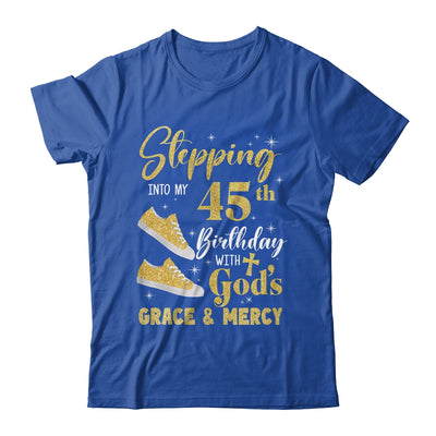 Stepping Into My 45th Birthday With Gods Grace And Mercy Women Shirt & Tank Top | siriusteestore